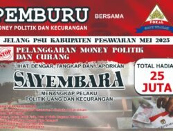 Lembaga Swadaya Masyarakat FORUM KOMUNIKASI ANAK LAMPUNG(LSM FOKAL) Menggelar Sayembara Bertajuk” Pemburu Pelanggaran Kecurangan Dan Politik Uang.