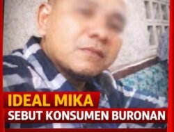 Diduga Cemarkan Nama Baik, Perusahaan Ideal Mika Sebut Konsumen “Buronan”, Korban Siap Tempuh Jalur Hukum