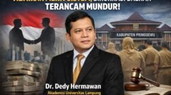 Dr. Dedy Hermawan Tegaskan: Abaikan Merit Sistem, Birokrasi Daerah Terancam “Bencana”