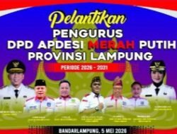Pelantikan Pengurus DPD APDESI Merah Putih Provinsi Lampung Periode 2026–2031 Digelar di Bandar Lampung.