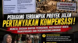 Pedagang Terdampak Proyek Rp5,7 Miliar Pertanyakan Kompensasi, Minta Pelaksana Bertanggung Jawab Jika Timbulkan Kerugian