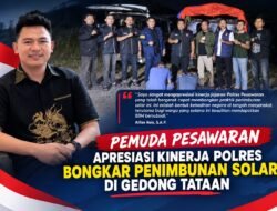 PEMUDA PESAWARAN, APRESIASI KINERJA POLRES PESAWARAN BONGKAR PENIMBUNAN SOLAR DI GEDONG TATAAN